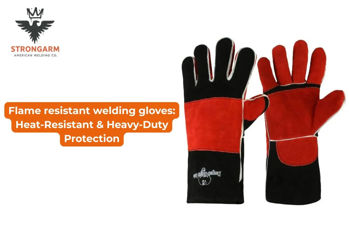 Flame resistant welding gloves: Heat-Resistant & Heavy-Duty Protection